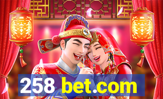258 bet.com